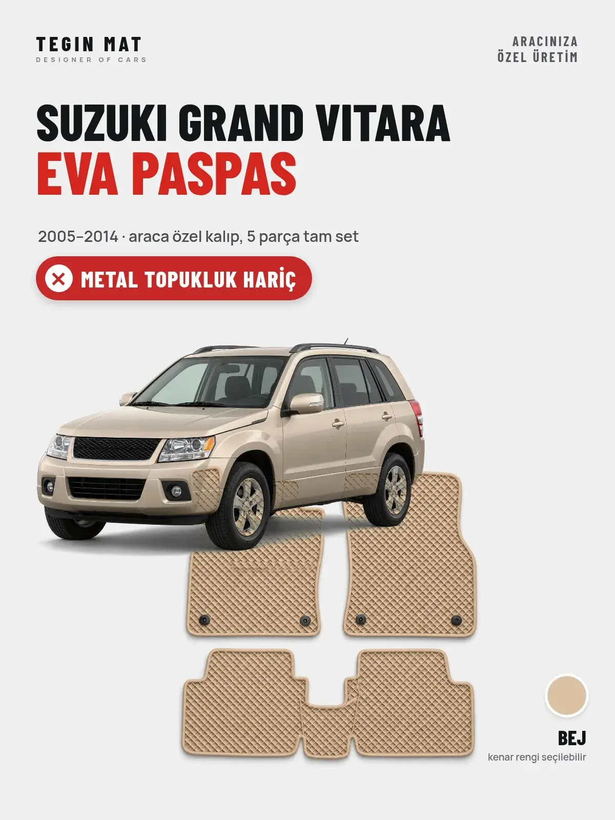 Suzuki Grand Vitara EVA Oto Paspas Tam Set (2005–2014) Bej – Metal Topukluk Hariç (1)