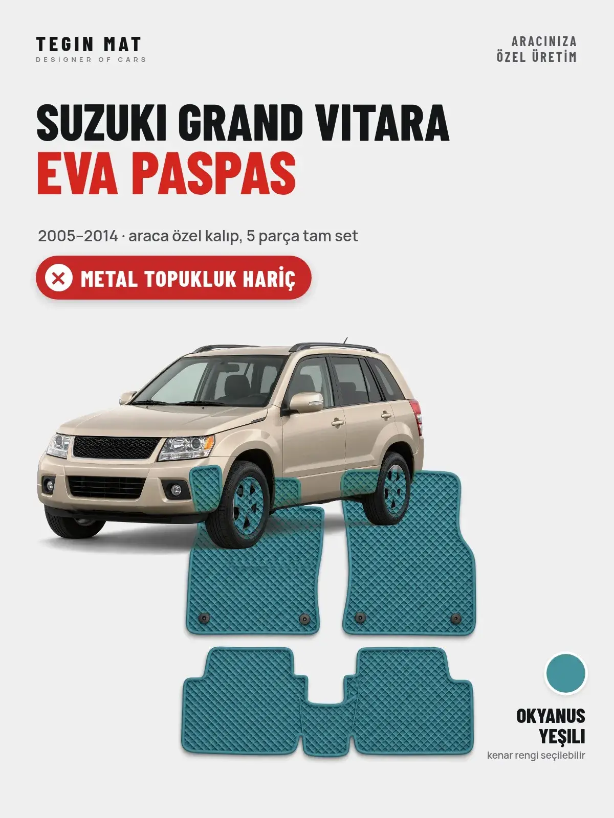 Suzuki Grand Vitara EVA Oto Paspas Tam Set (2005–2014) Okyanus Yeşili – Metal Topukluk Hariç (1)