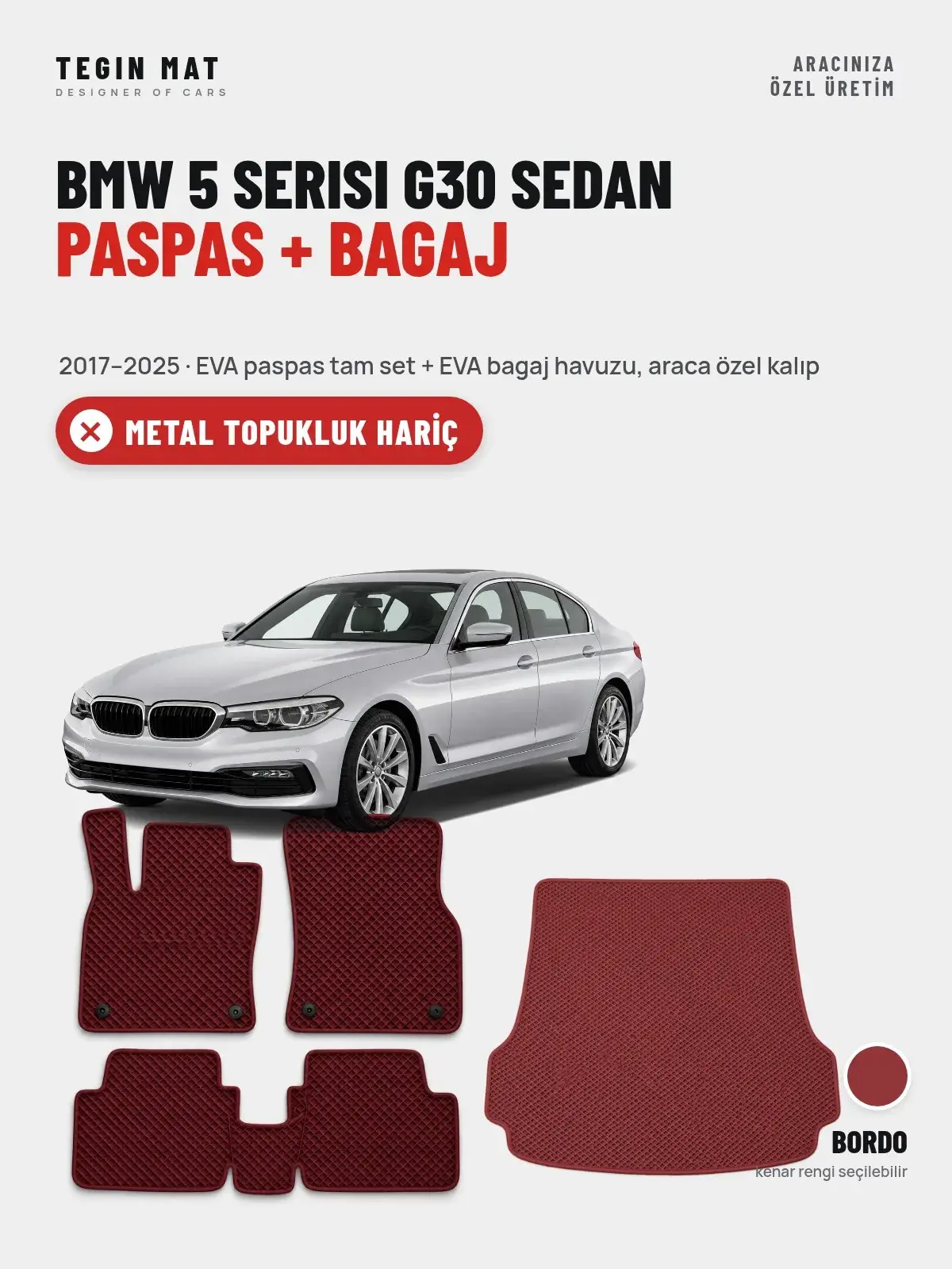 BMW 5 Serisi G30 Sedan EVA Paspas + Bagaj Havuzu Seti (2017–2025) Bordo – Metal Topukluk Hariç (1)