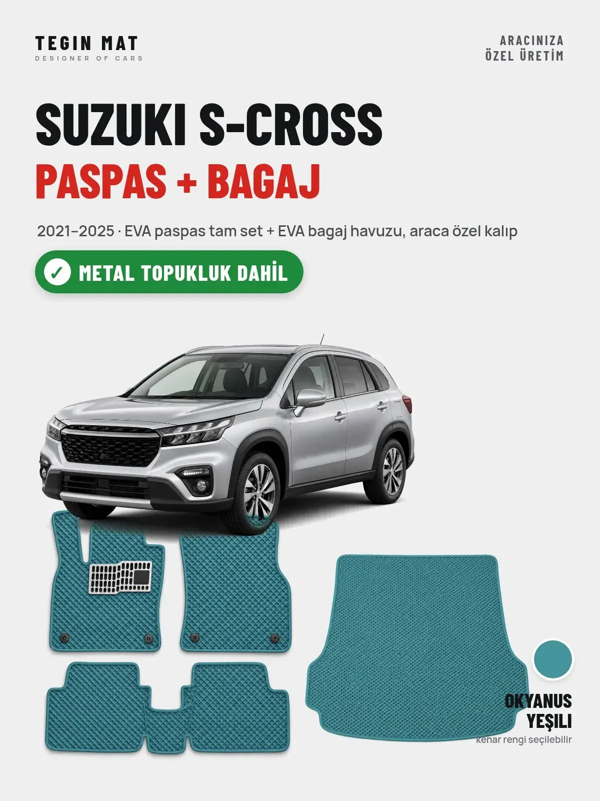 Suzuki S-Cross EVA Paspas + Bagaj Havuzu Seti (2021–2025) Okyanus Yeşili – Metal Topukluk Dahil (1)
