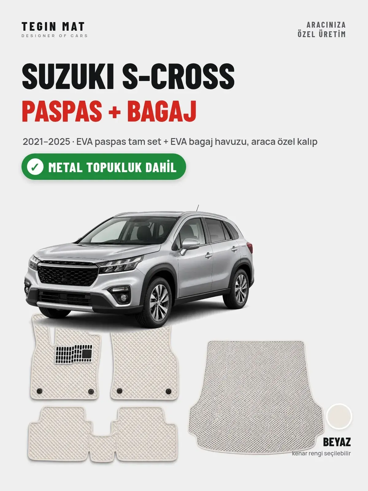 Suzuki S-Cross EVA Paspas + Bagaj Havuzu Seti (2021–2025) Beyaz – Metal Topukluk Dahil (1)