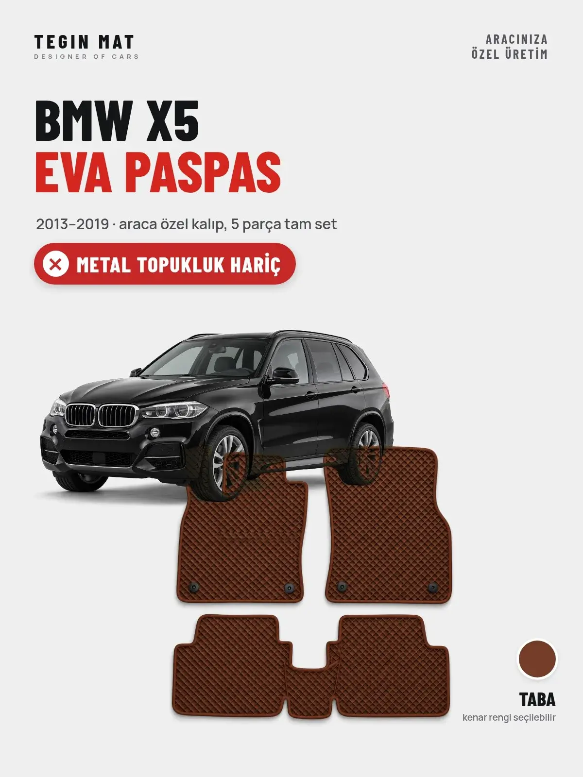 BMW X5 EVA Oto Paspas Tam Set (2013–2019) Taba – Metal Topukluk Hariç (1)