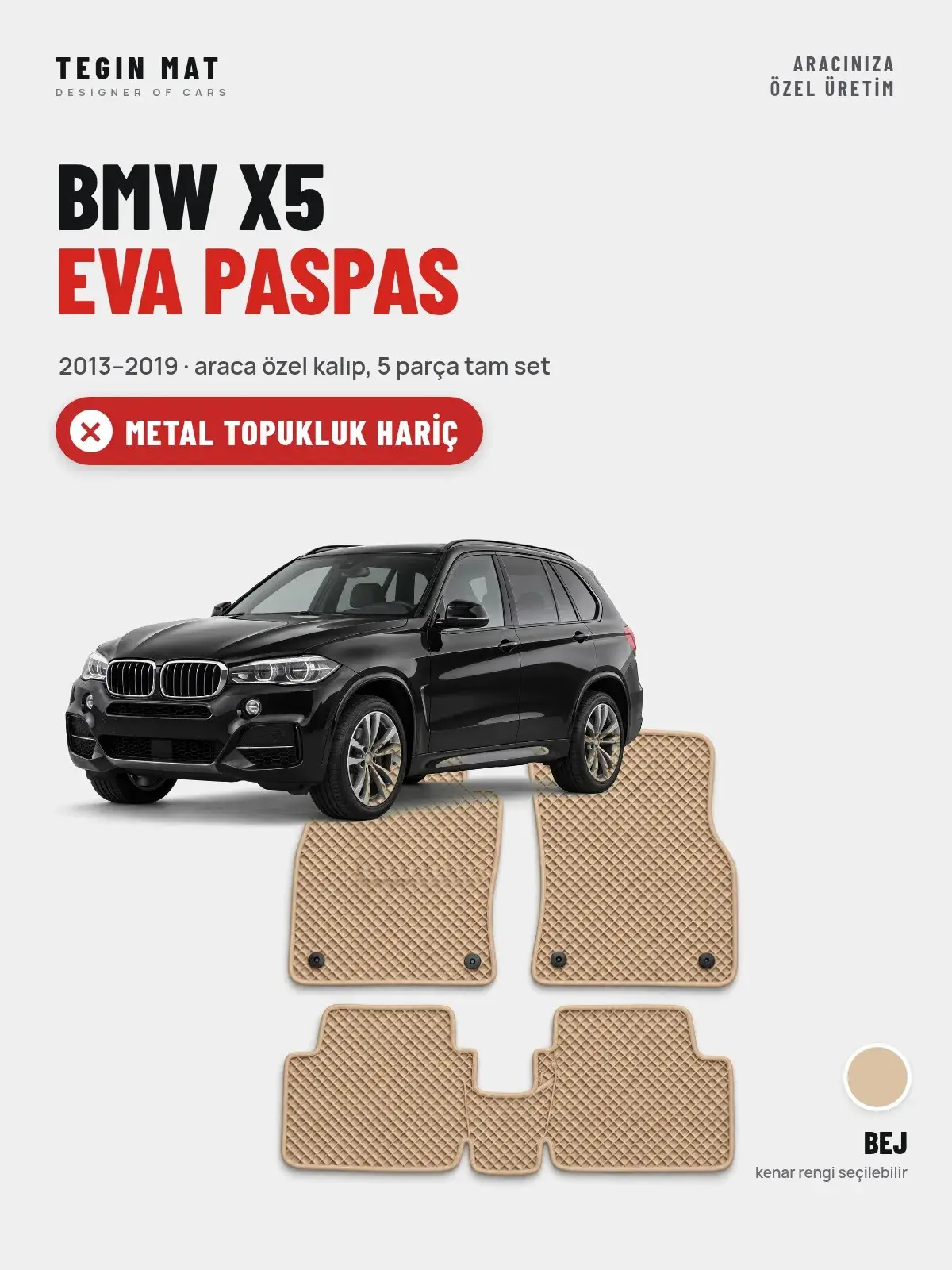BMW X5 EVA Oto Paspas Tam Set (2013–2019) Bej – Metal Topukluk Hariç (1)