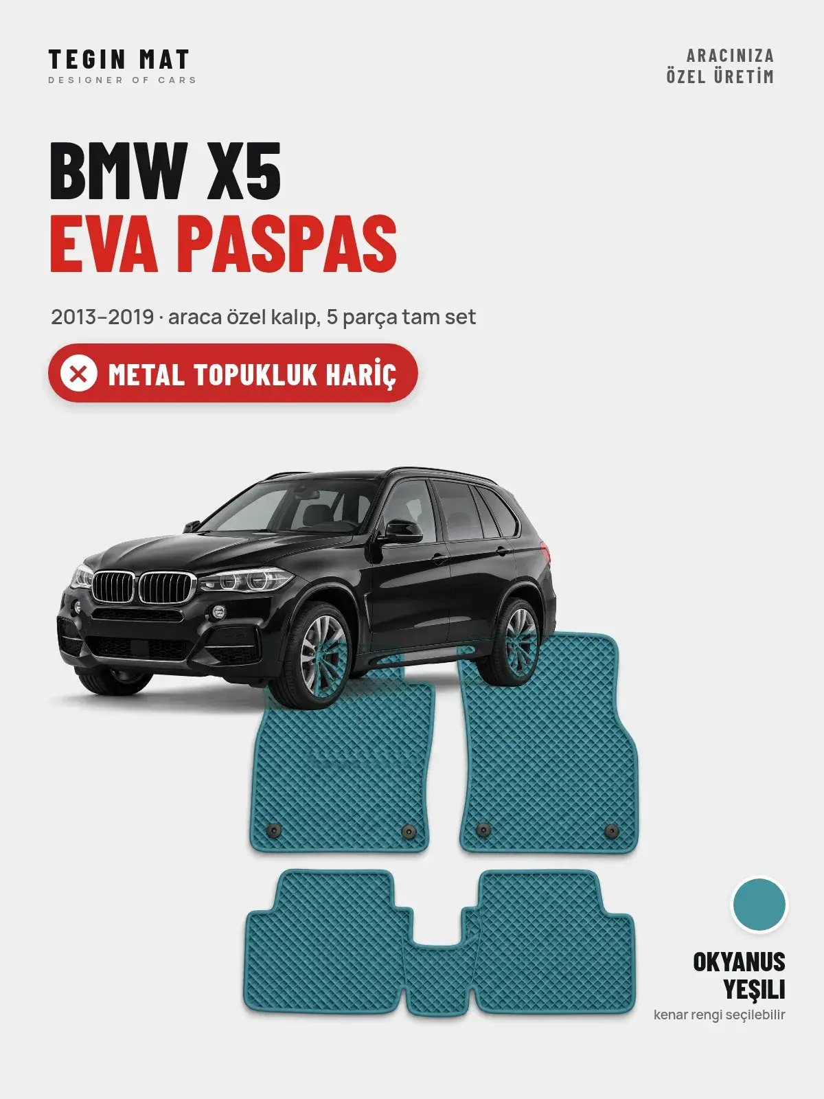 BMW X5 EVA Oto Paspas Tam Set (2013–2019) Okyanus Yeşili – Metal Topukluk Hariç (1)