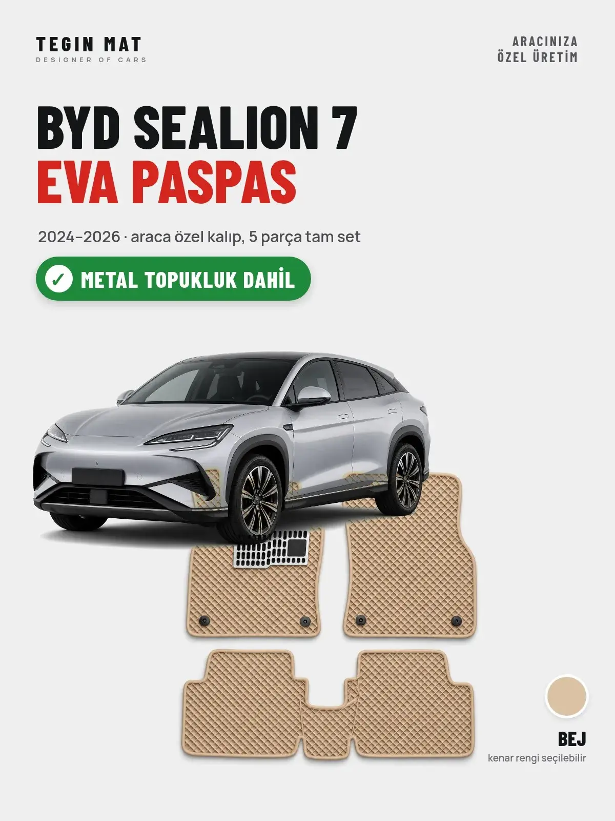 BYD Sealion 7 EVA Oto Paspas Tam Set (2024–2026) Bej – Metal Topukluk Dahil (1)