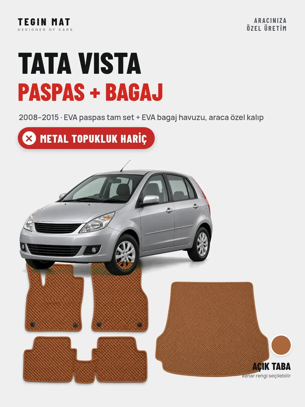 Tata Vista EVA Paspas + Bagaj Havuzu Seti (2008–2015) Açık Taba – Metal Topukluk Hariç (1)