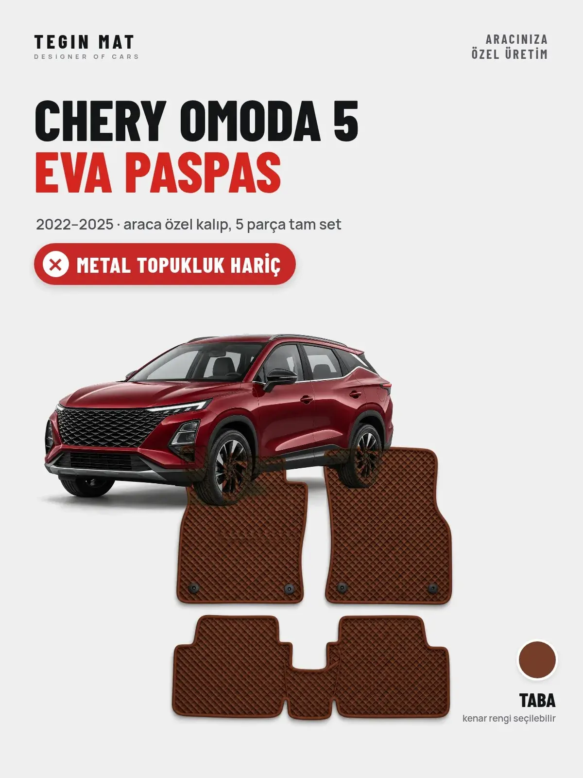 Chery Omoda 5 EVA Oto Paspas Tam Set (2022–2025) Taba – Metal Topukluk Hariç (1)