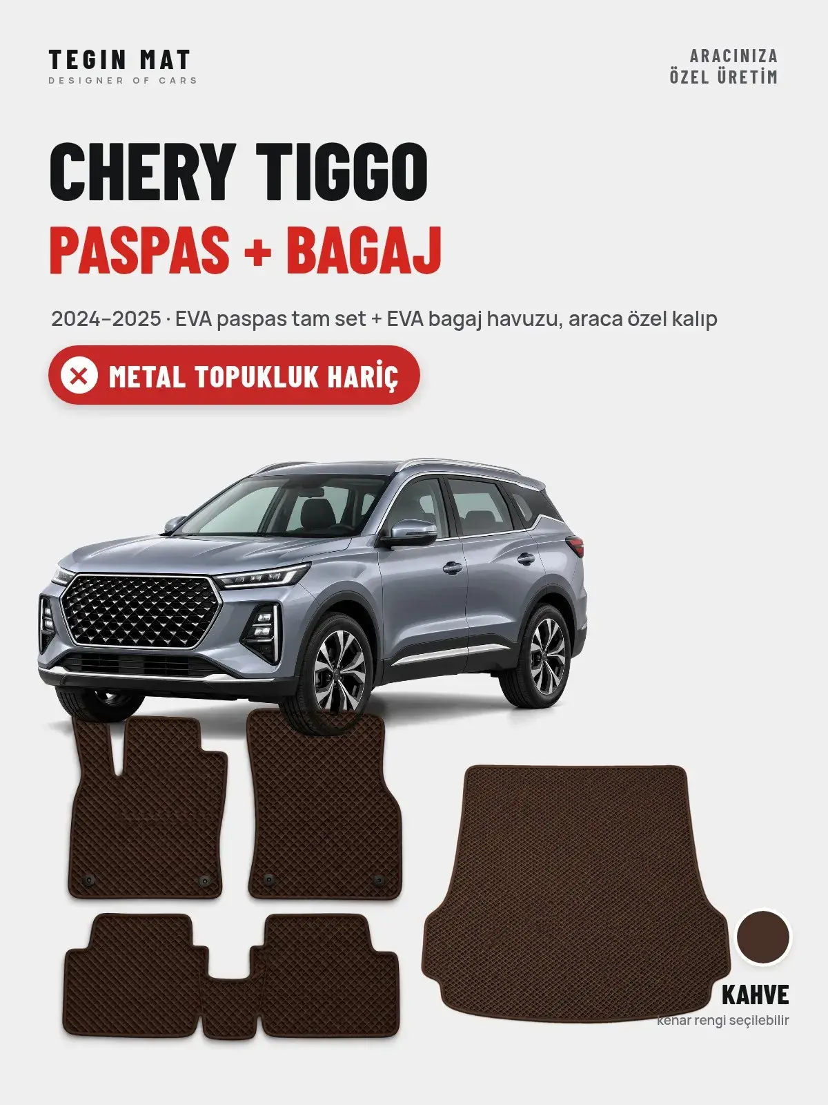 Chery Tiggo EVA Paspas + Bagaj Havuzu Seti (2024–2025) Kahve – Metal Topukluk Hariç (1)