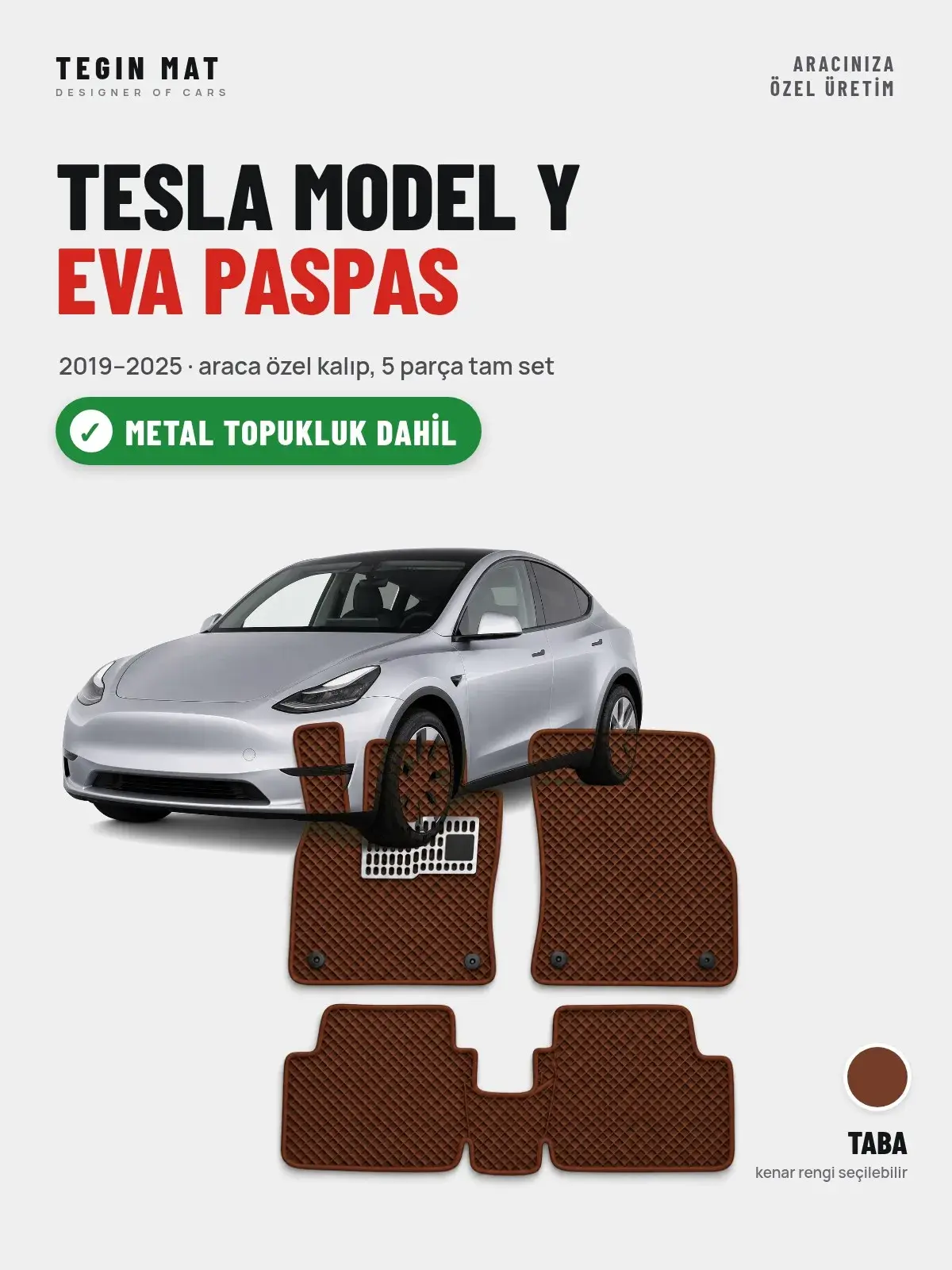 Tesla Model Y EVA Oto Paspas Tam Set (2019–2025) Taba – Metal Topukluk Dahil (1)