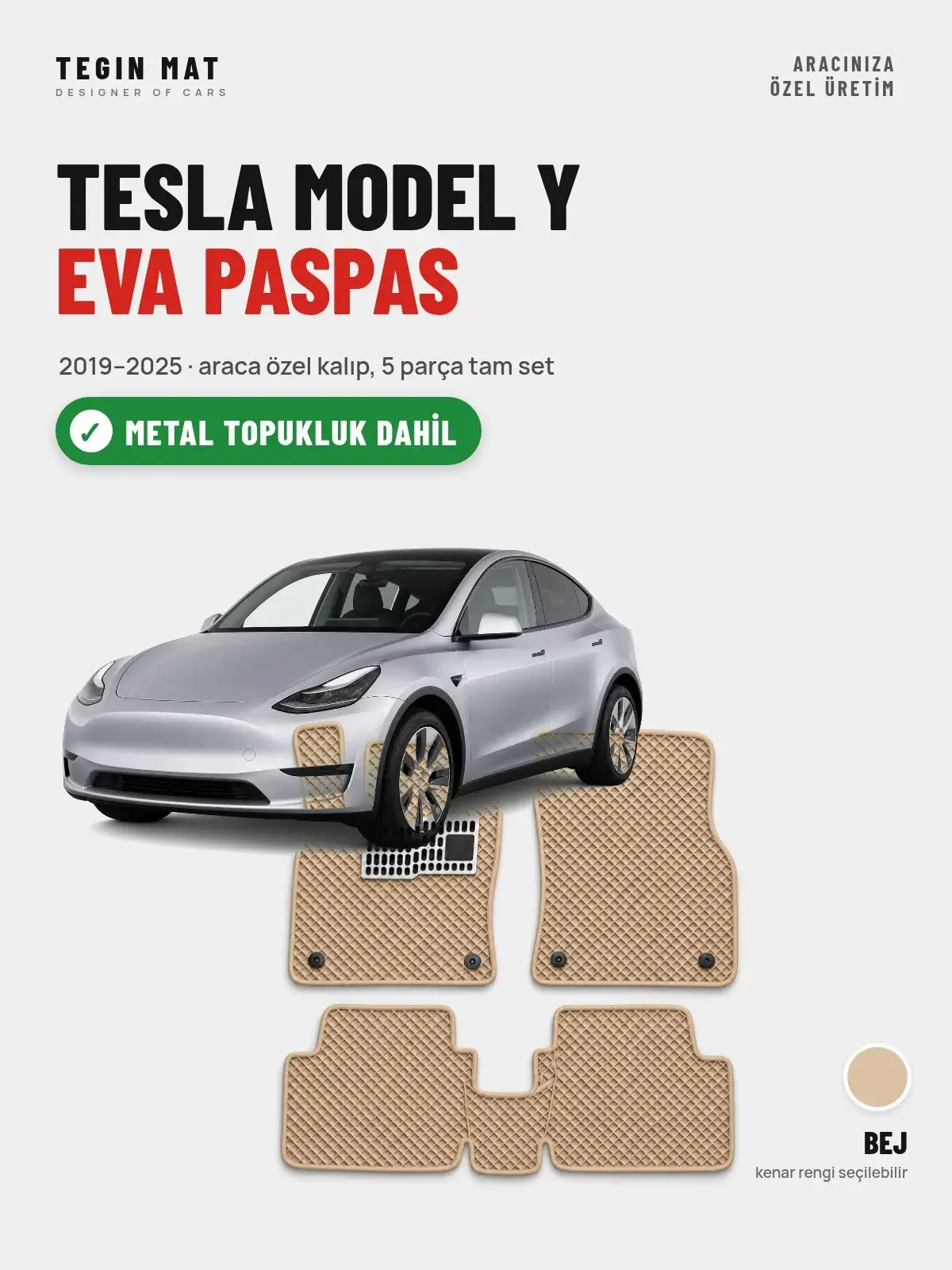Tesla Model Y EVA Oto Paspas Tam Set (2019–2025) Bej – Metal Topukluk Dahil (1)