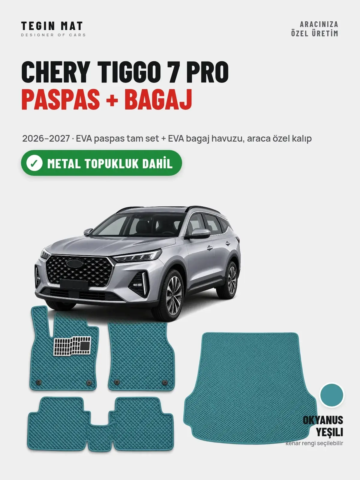 Chery Tiggo 7 Pro EVA Paspas + Bagaj Havuzu Seti (2026–2027) Okyanus Yeşili – Metal Topukluk Dahil (1)