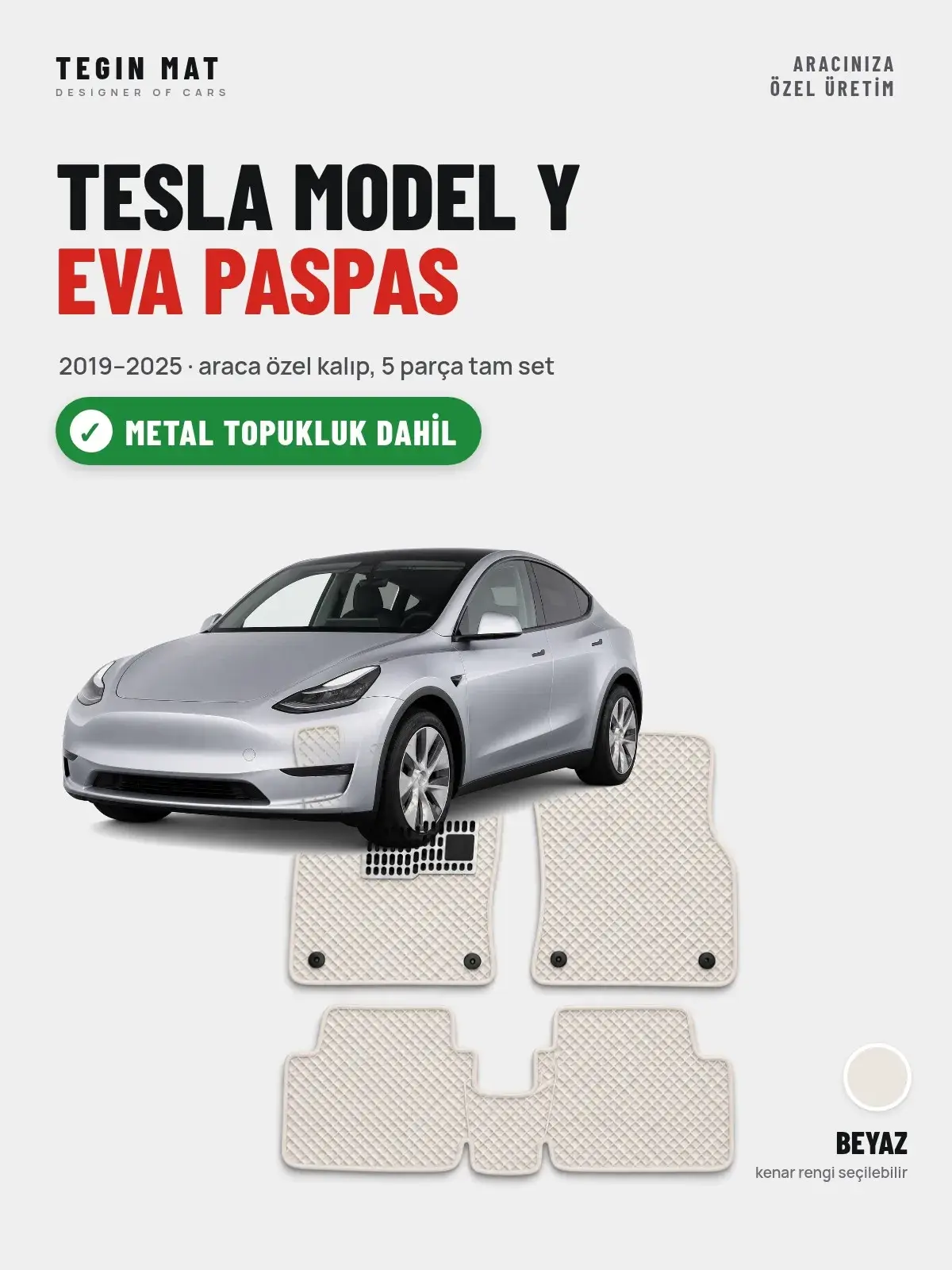 Tesla Model Y EVA Oto Paspas Tam Set (2019–2025) Beyaz – Metal Topukluk Dahil (1)