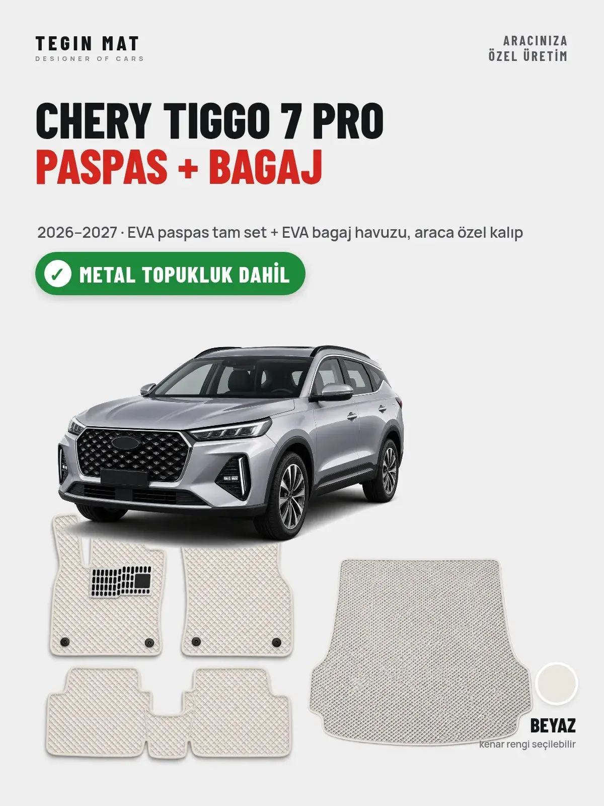 Chery Tiggo 7 Pro EVA Paspas + Bagaj Havuzu Seti (2026–2027) Beyaz – Metal Topukluk Dahil (1)
