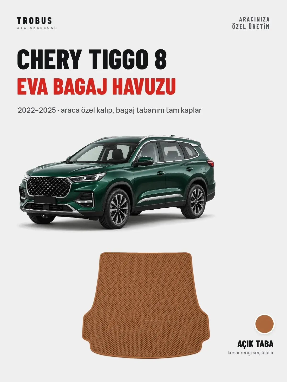 Chery Tiggo 8 EVA Bagaj Havuzu (2022–2025) Açık Taba – Araca Özel Kalıp (1)