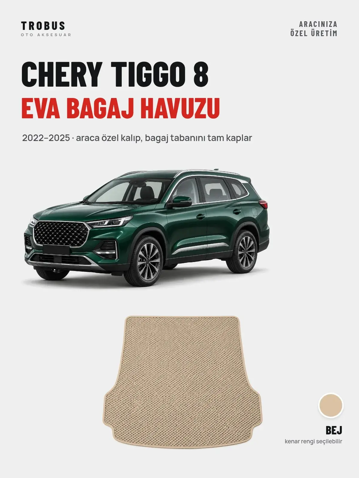 Chery Tiggo 8 EVA Bagaj Havuzu (2022–2025) Bej – Araca Özel Kalıp (1)