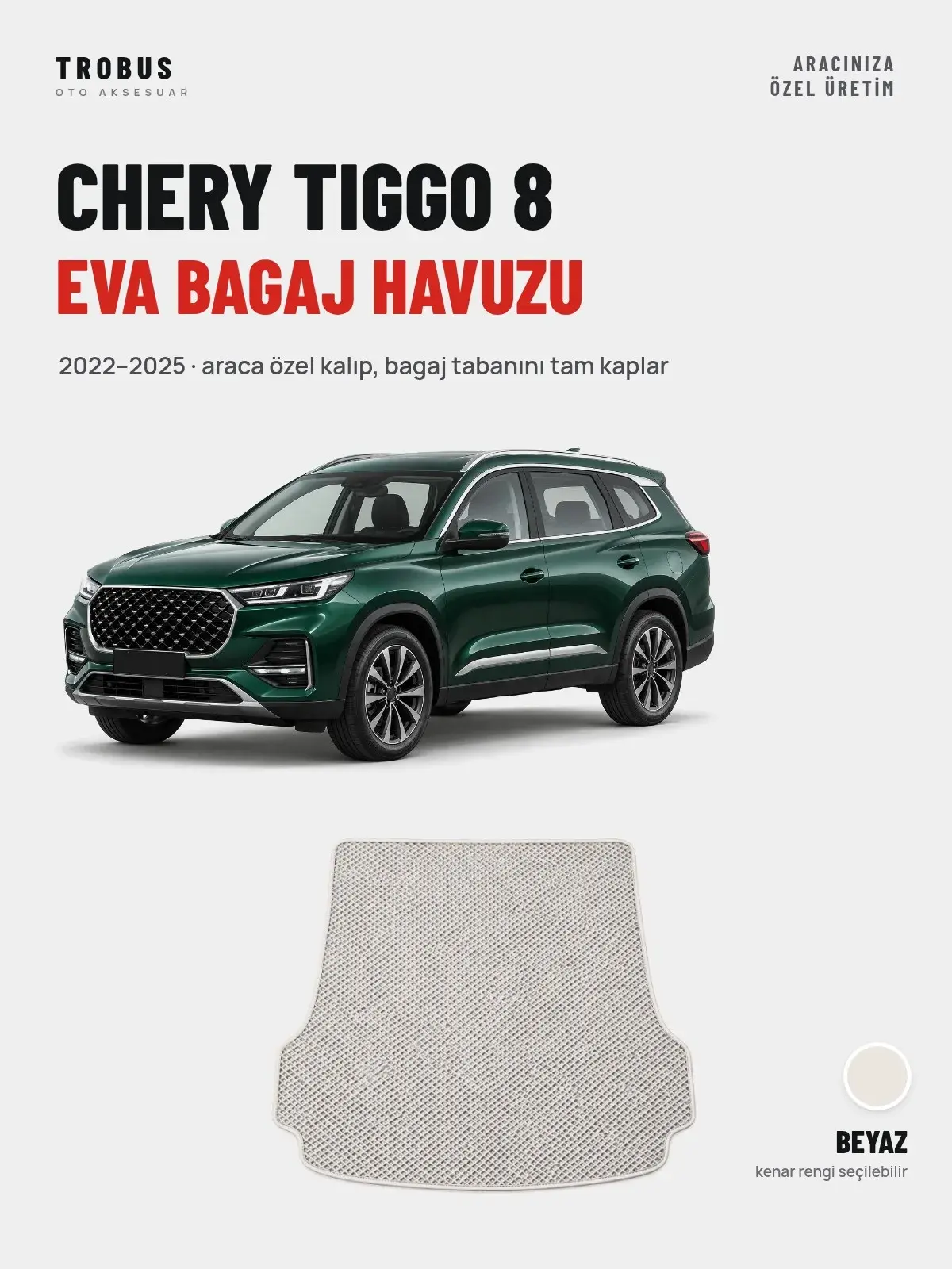 Chery Tiggo 8 EVA Bagaj Havuzu (2022–2025) Beyaz – Araca Özel Kalıp (1)