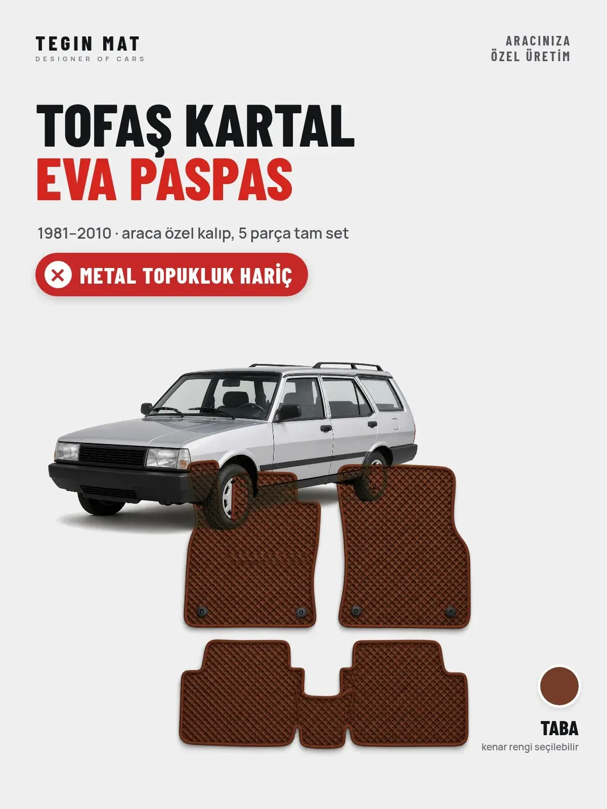 Tofaş Kartal EVA Oto Paspas Tam Set (1981–2010) Taba – Metal Topukluk Hariç (1)