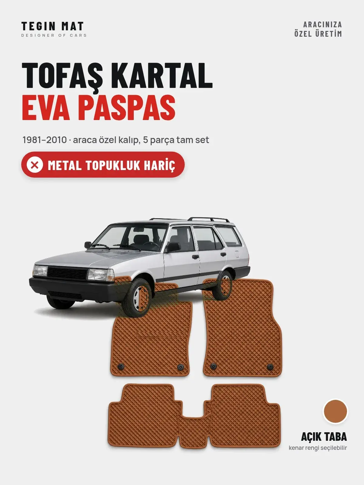 Tofaş Kartal EVA Oto Paspas Tam Set (1981–2010) Açık Taba – Metal Topukluk Hariç (1)