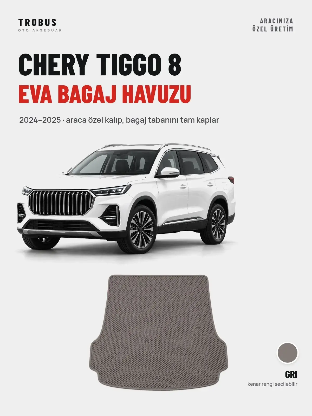 Chery Tiggo 8 EVA Bagaj Havuzu (2024–2025) Gri – Araca Özel Kalıp (1)