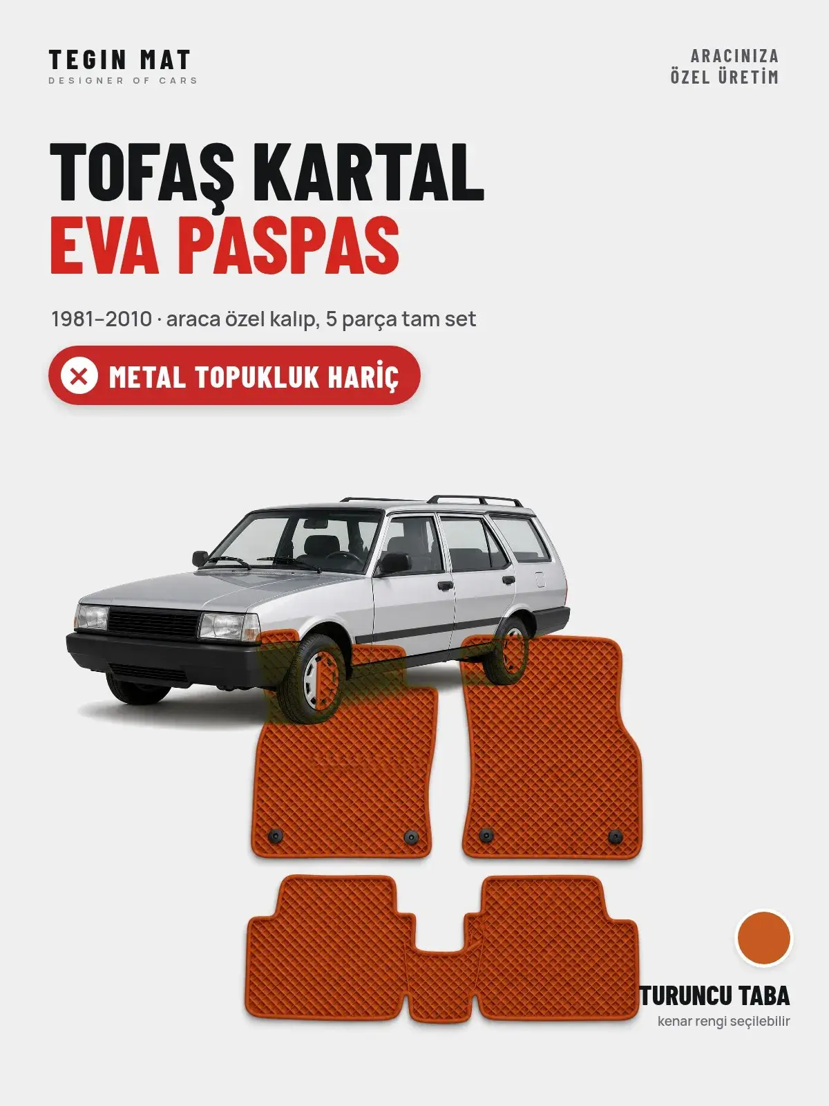 Tofaş Kartal EVA Oto Paspas Tam Set (1981–2010) Turuncu Taba – Metal Topukluk Hariç (1)