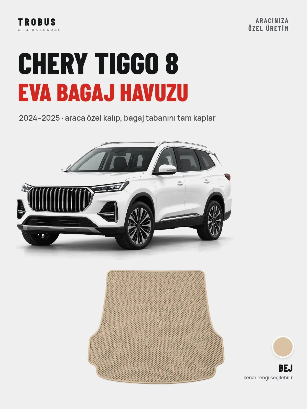 Chery Tiggo 8 EVA Bagaj Havuzu (2024–2025) Bej – Araca Özel Kalıp (1)