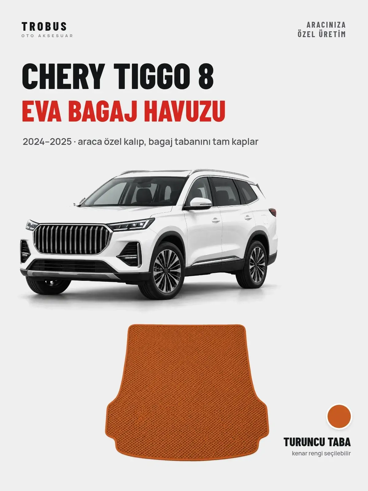 Chery Tiggo 8 EVA Bagaj Havuzu (2024–2025) Turuncu Taba – Araca Özel Kalıp (1)