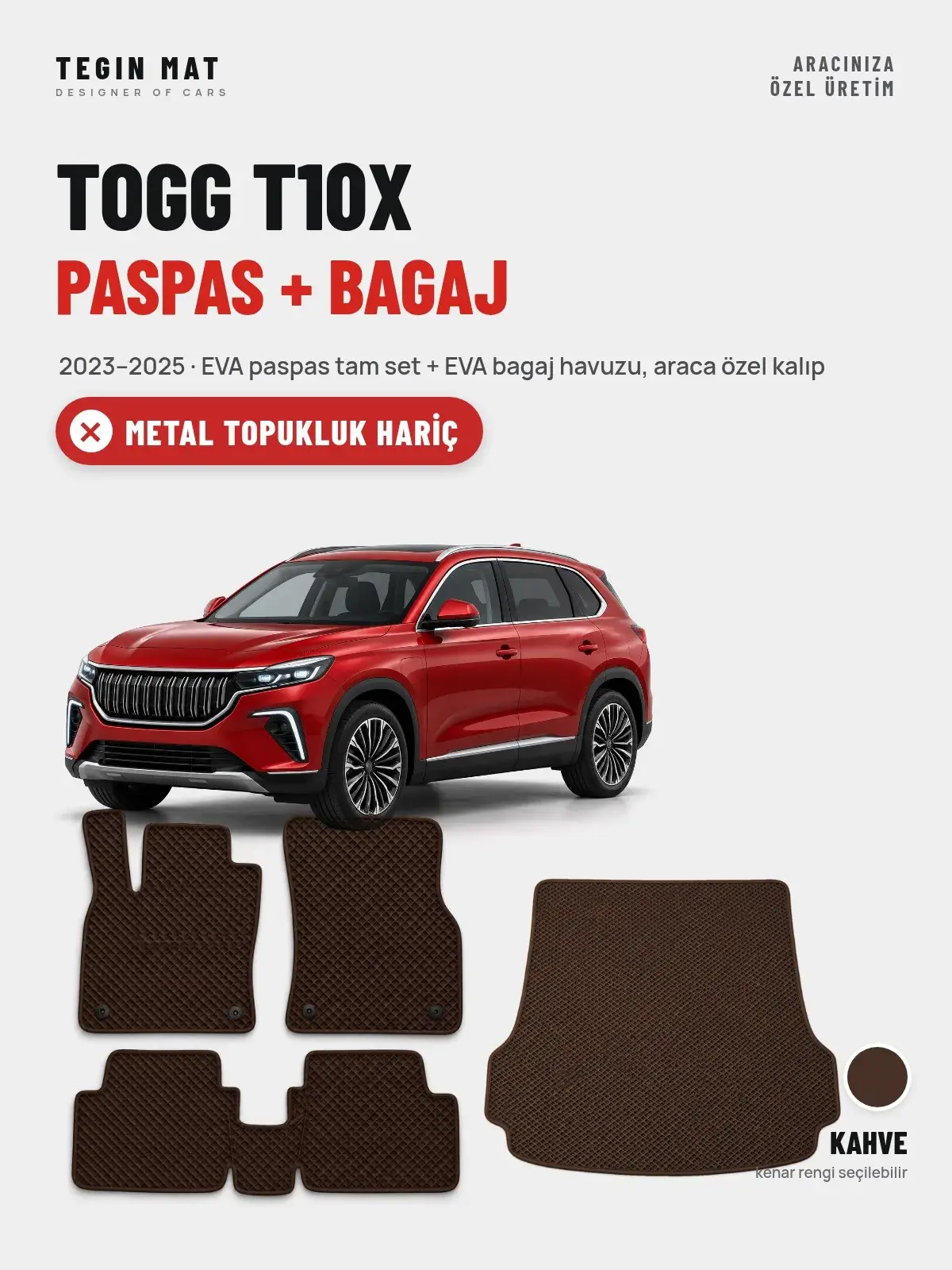 Togg T10X EVA Paspas + Bagaj Havuzu Seti (2023–2025) Kahve – Metal Topukluk Hariç (1)
