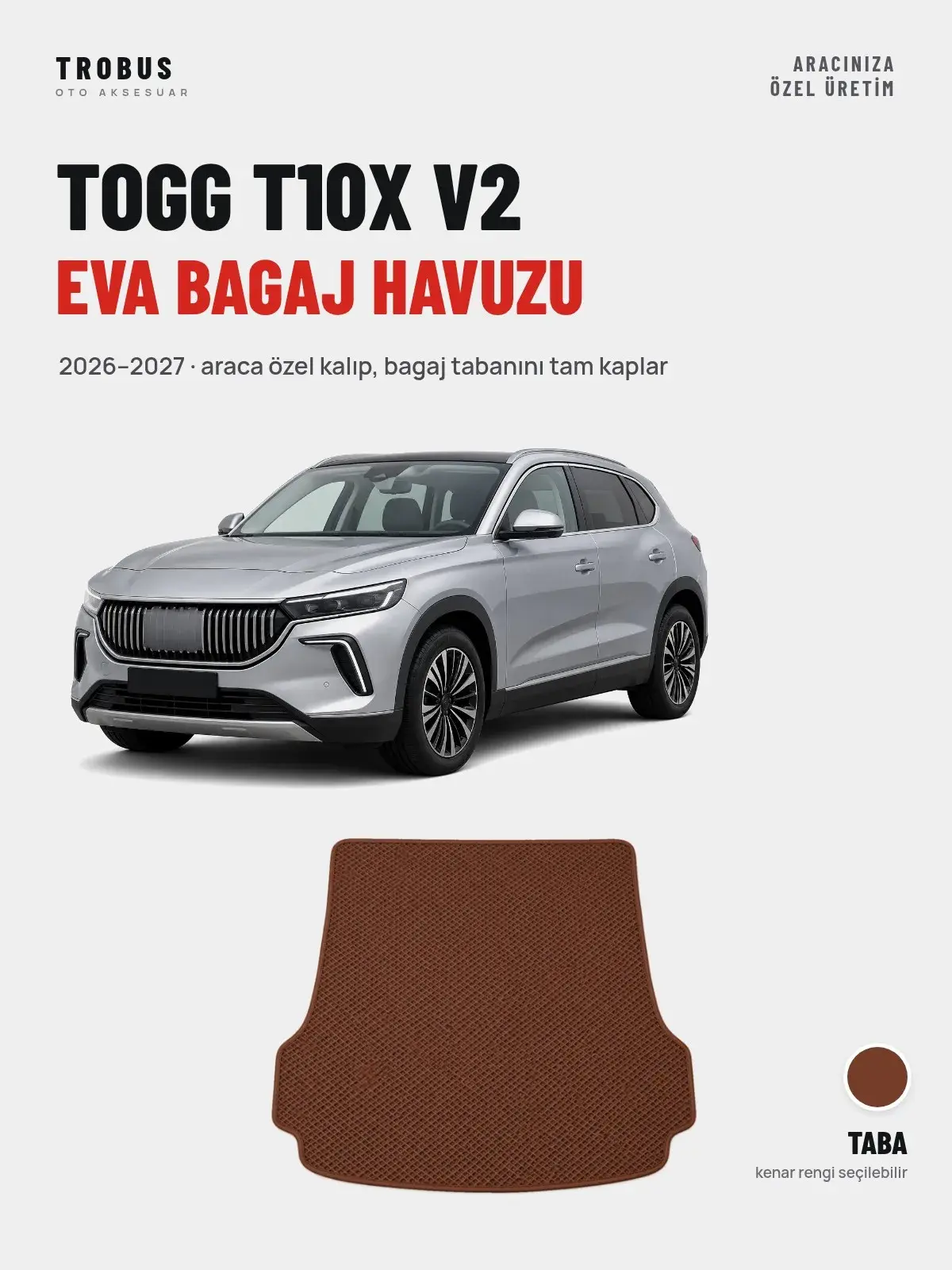 Togg T10X V2 EVA Bagaj Havuzu (2026–2027) Taba – Araca Özel Kalıp (1)