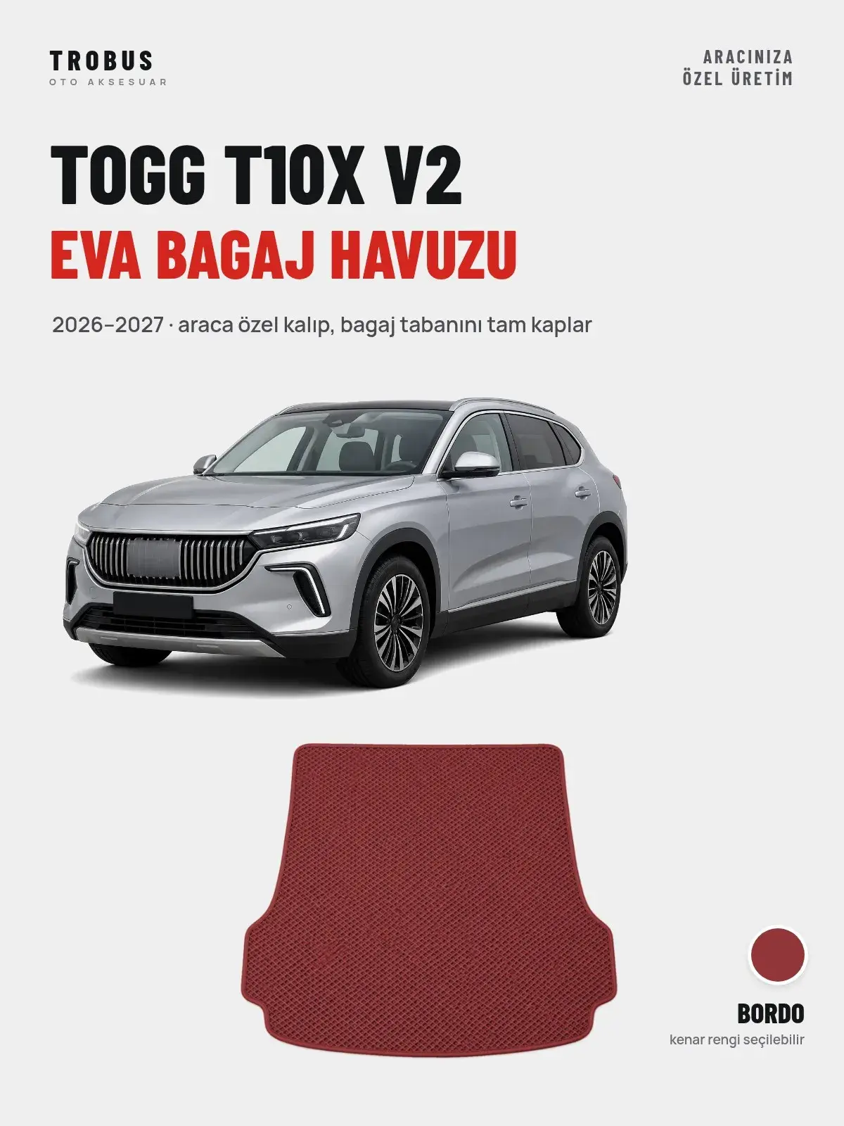 Togg T10X V2 EVA Bagaj Havuzu (2026–2027) Bordo – Araca Özel Kalıp (1)