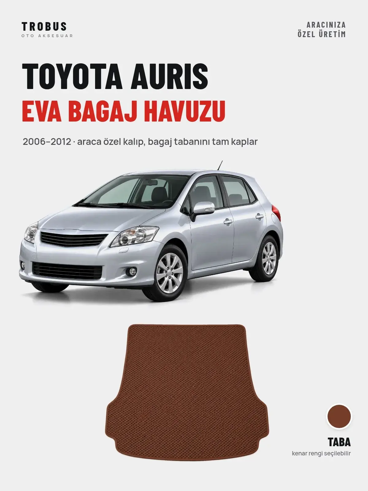 Toyota Auris EVA Bagaj Havuzu (2006–2012) Taba – Araca Özel Kalıp (1)