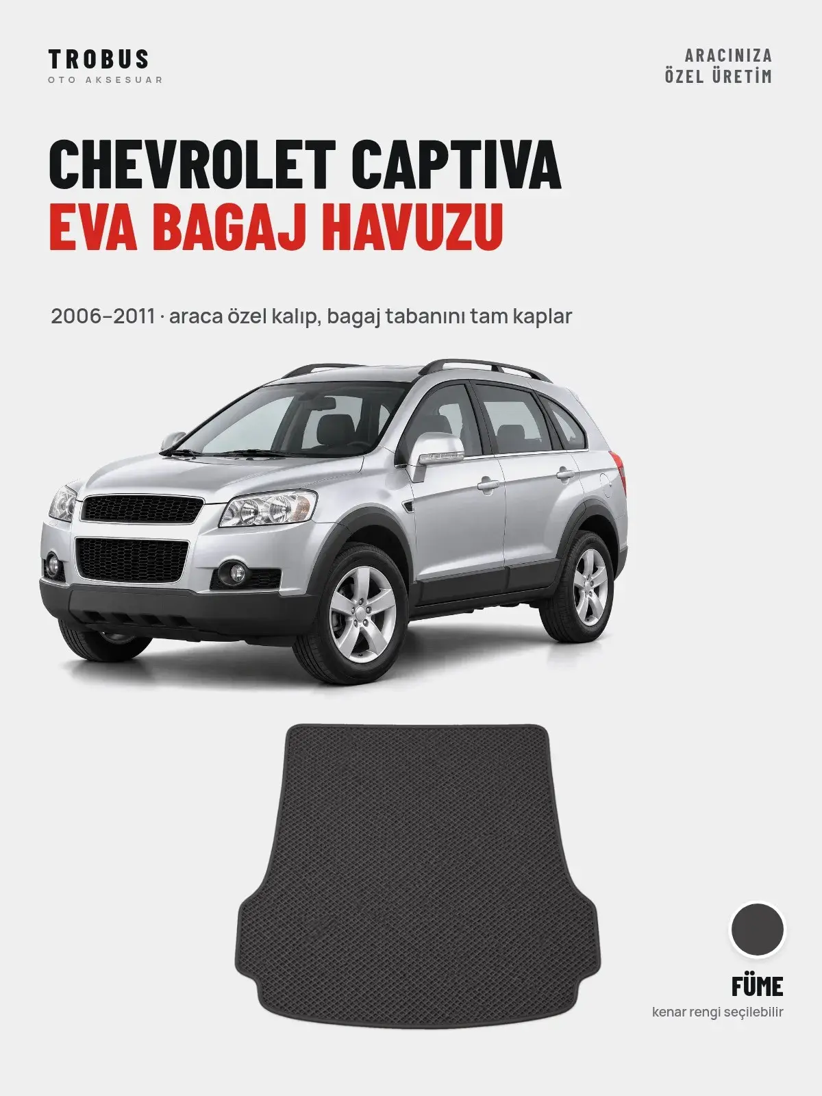 Chevrolet Captiva EVA Bagaj Havuzu (2006–2011) Füme – Araca Özel Kalıp (1)