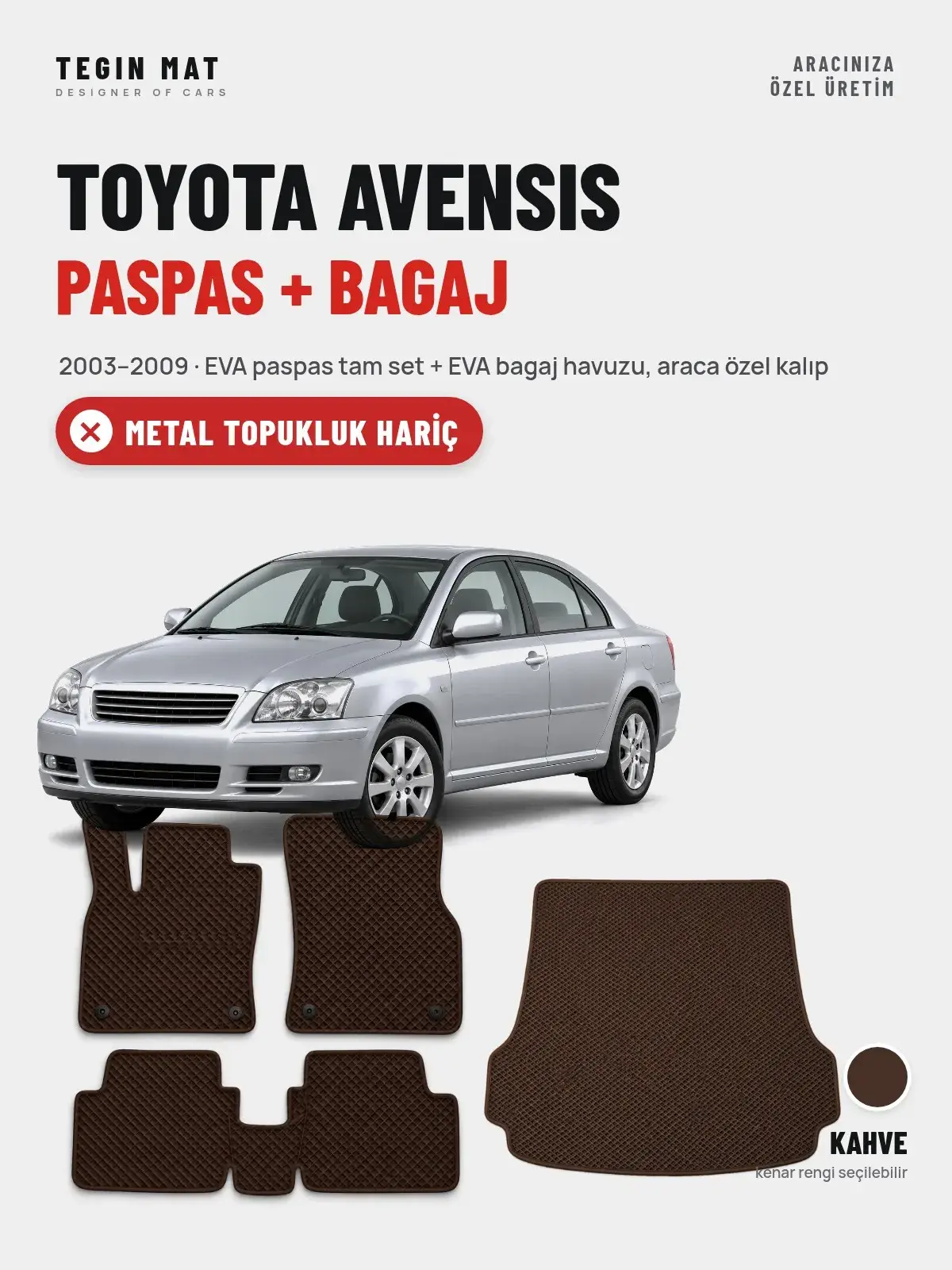 Toyota Avensis EVA Paspas + Bagaj Havuzu Seti (2003–2009) Kahve – Metal Topukluk Hariç (1)