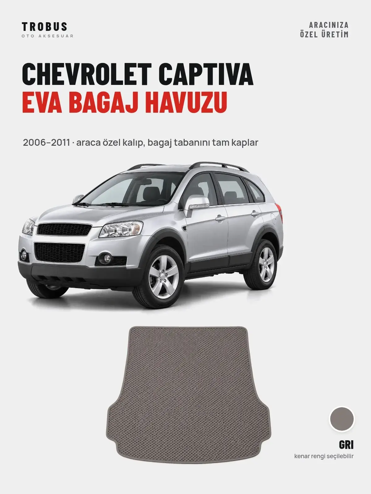 Chevrolet Captiva EVA Bagaj Havuzu (2006–2011) Gri – Araca Özel Kalıp (1)