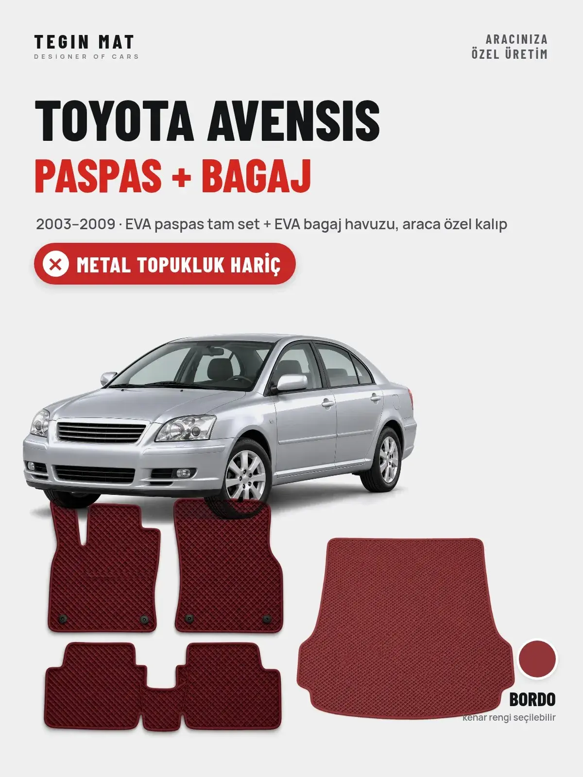Toyota Avensis EVA Paspas + Bagaj Havuzu Seti (2003–2009) Bordo – Metal Topukluk Hariç (1)