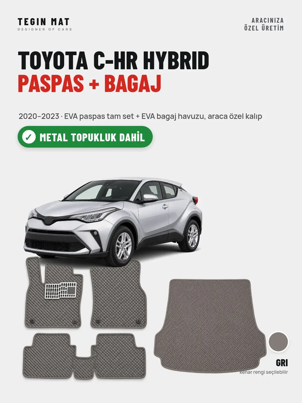 Toyota C-HR Hybrid EVA Paspas + Bagaj Havuzu Seti (2020–2023) Gri – Metal Topukluk Dahil (1)