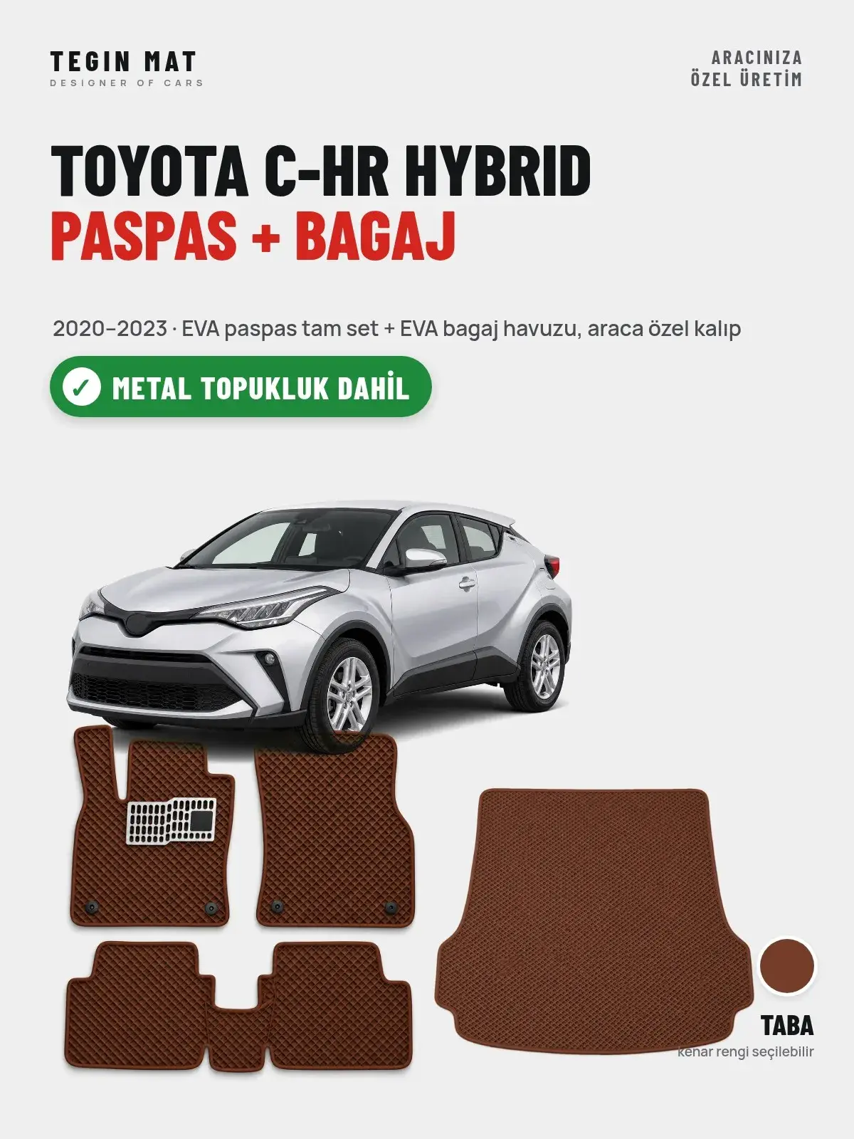 Toyota C-HR Hybrid EVA Paspas + Bagaj Havuzu Seti (2020–2023) Taba – Metal Topukluk Dahil (1)