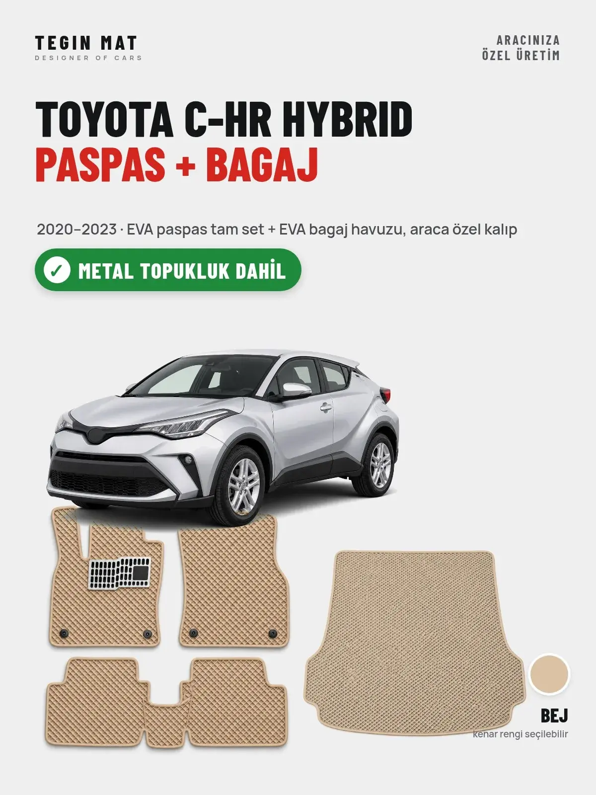 Toyota C-HR Hybrid EVA Paspas + Bagaj Havuzu Seti (2020–2023) Bej – Metal Topukluk Dahil (1)