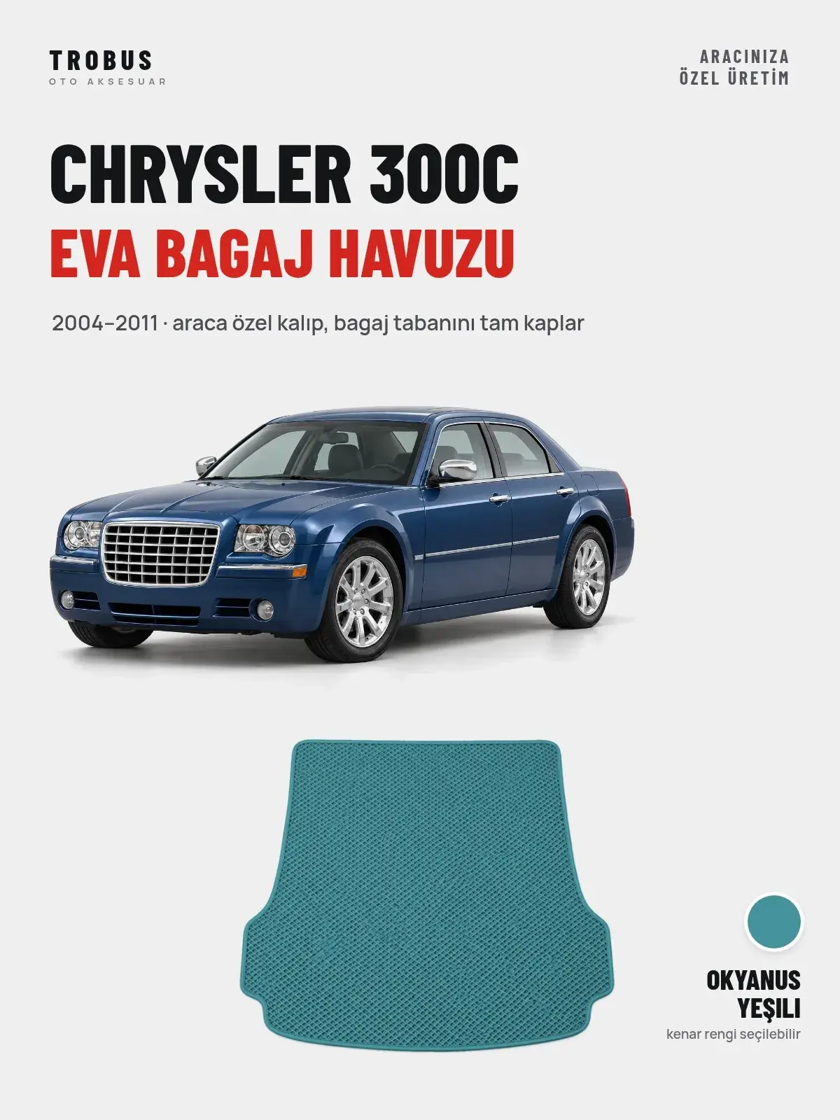 Chrysler 300C EVA Bagaj Havuzu (2004–2011) Okyanus Yeşili – Araca Özel Kalıp (1)