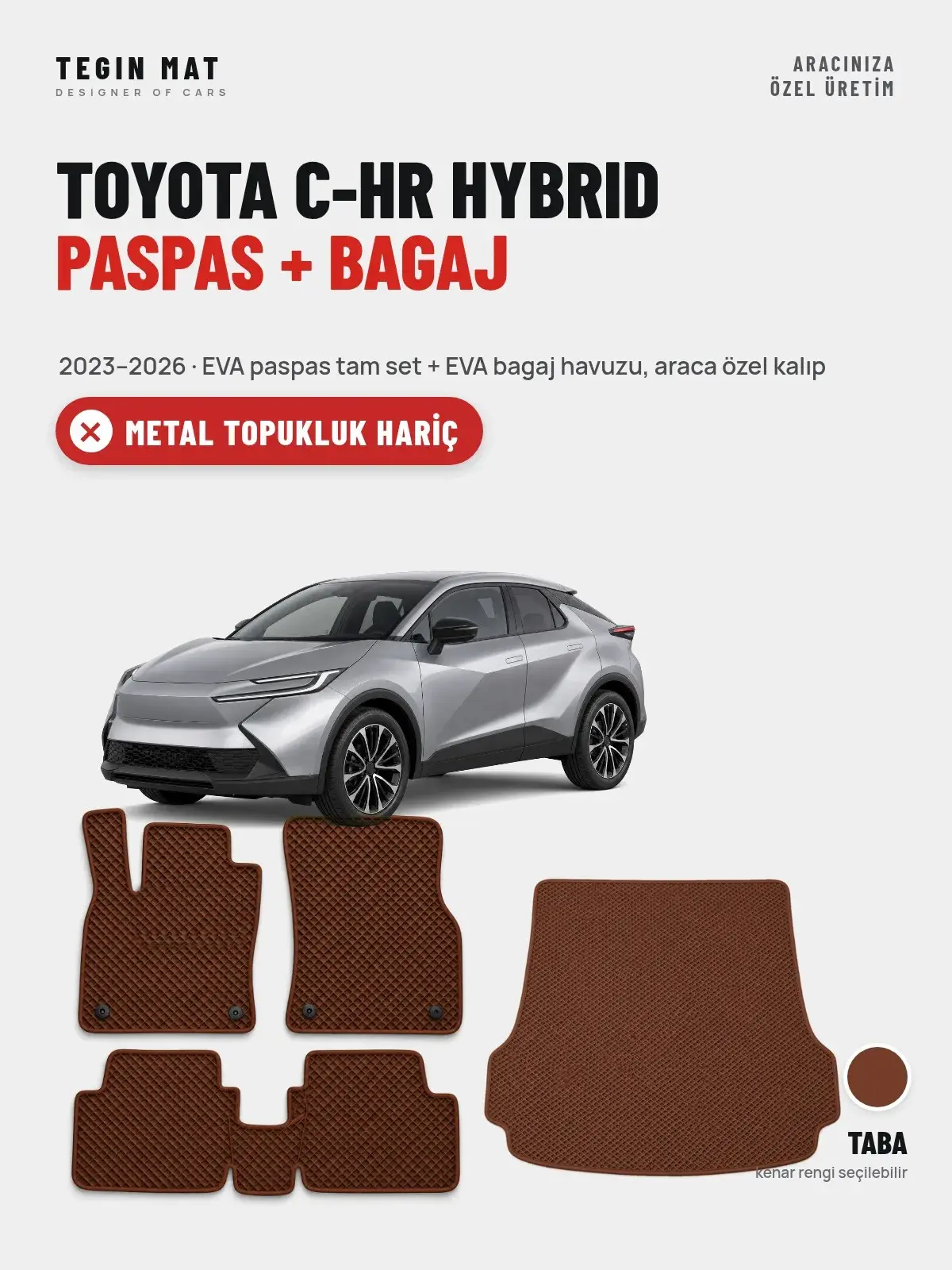 Toyota C-HR Hybrid EVA Paspas + Bagaj Havuzu Seti (2023–2026) Taba – Metal Topukluk Hariç (1)
