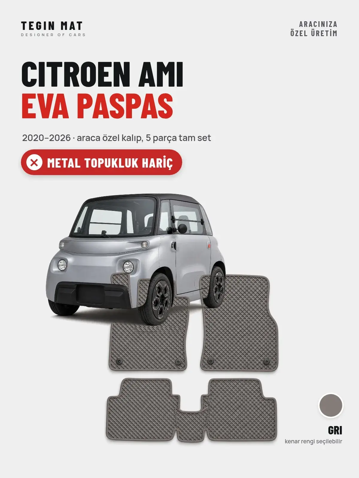 Citroen Ami EVA Oto Paspas Tam Set (2020–2026) Gri – Metal Topukluk Hariç (1)
