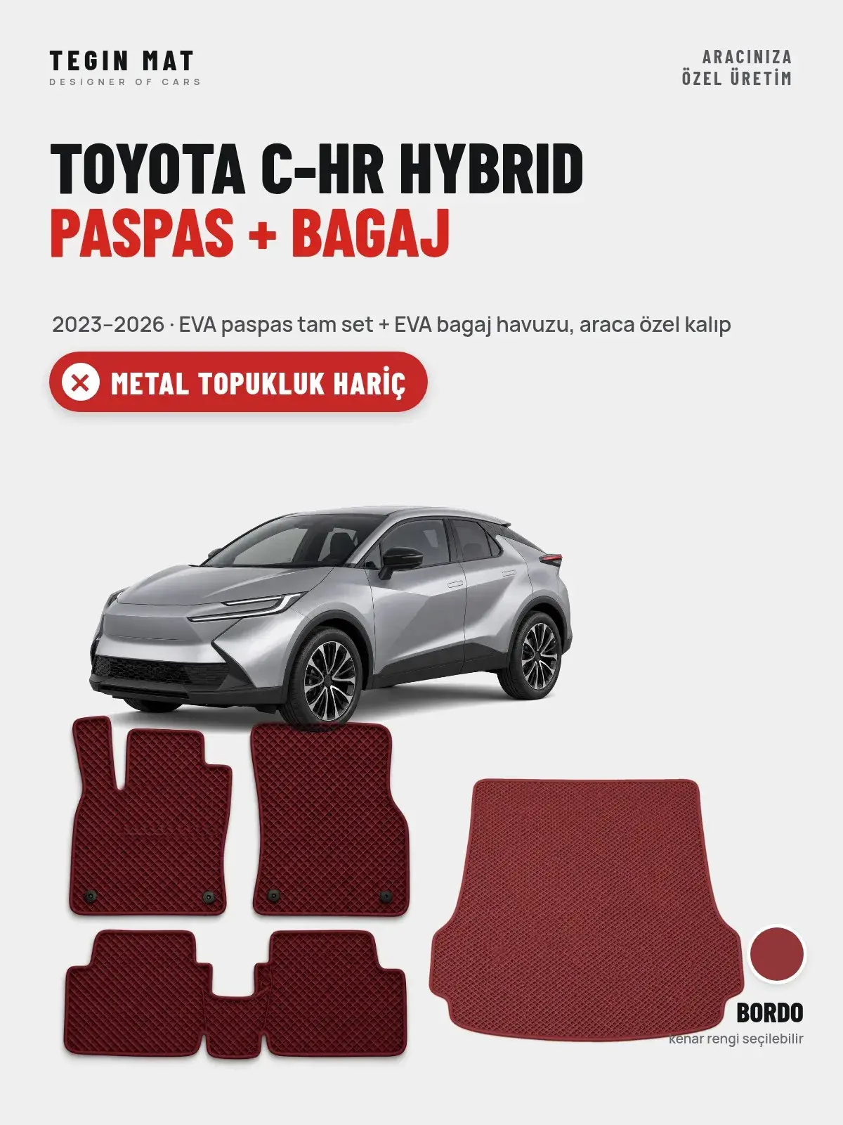 Toyota C-HR Hybrid EVA Paspas + Bagaj Havuzu Seti (2023–2026) Bordo – Metal Topukluk Hariç (1)