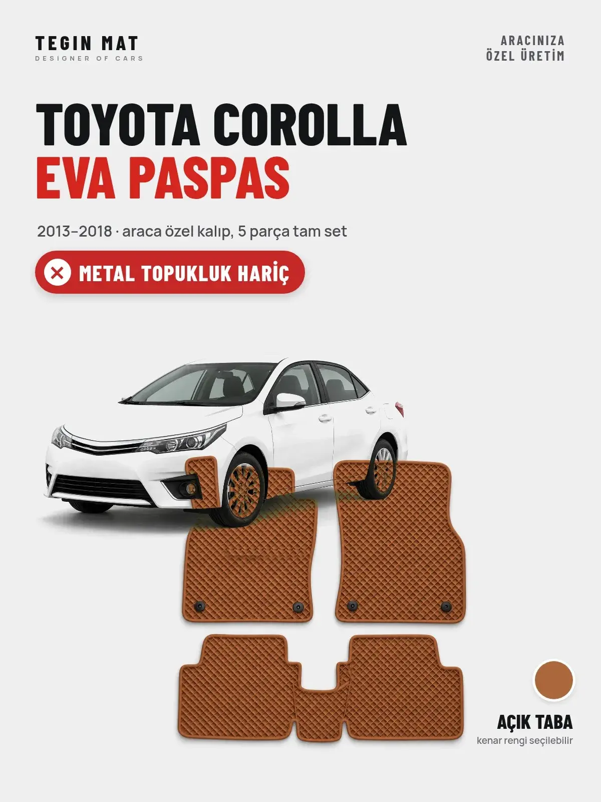 Toyota Corolla EVA Oto Paspas Tam Set (2013–2018) Açık Taba – Metal Topukluk Hariç (1)