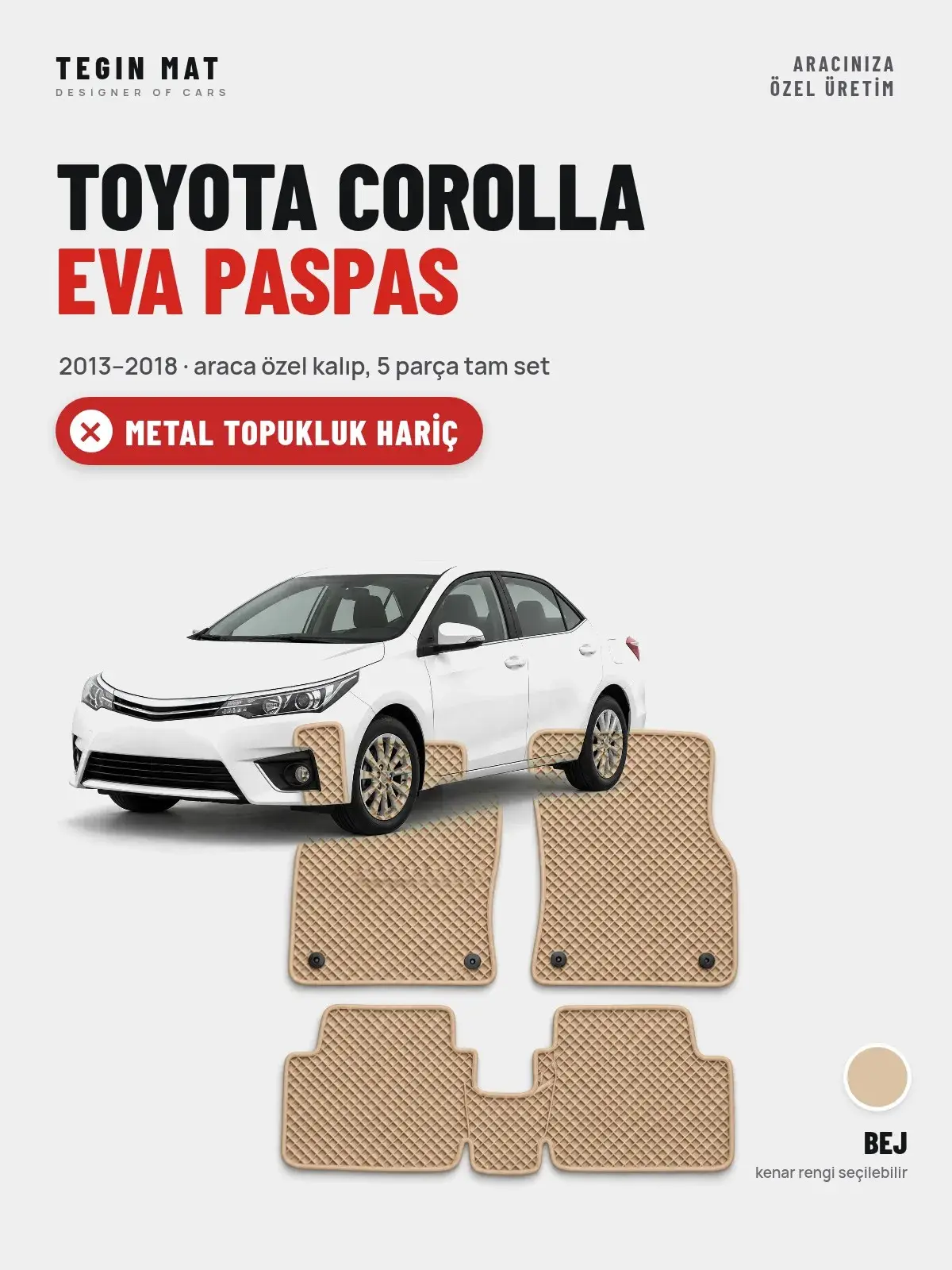 Toyota Corolla EVA Oto Paspas Tam Set (2013–2018) Bej – Metal Topukluk Hariç (1)