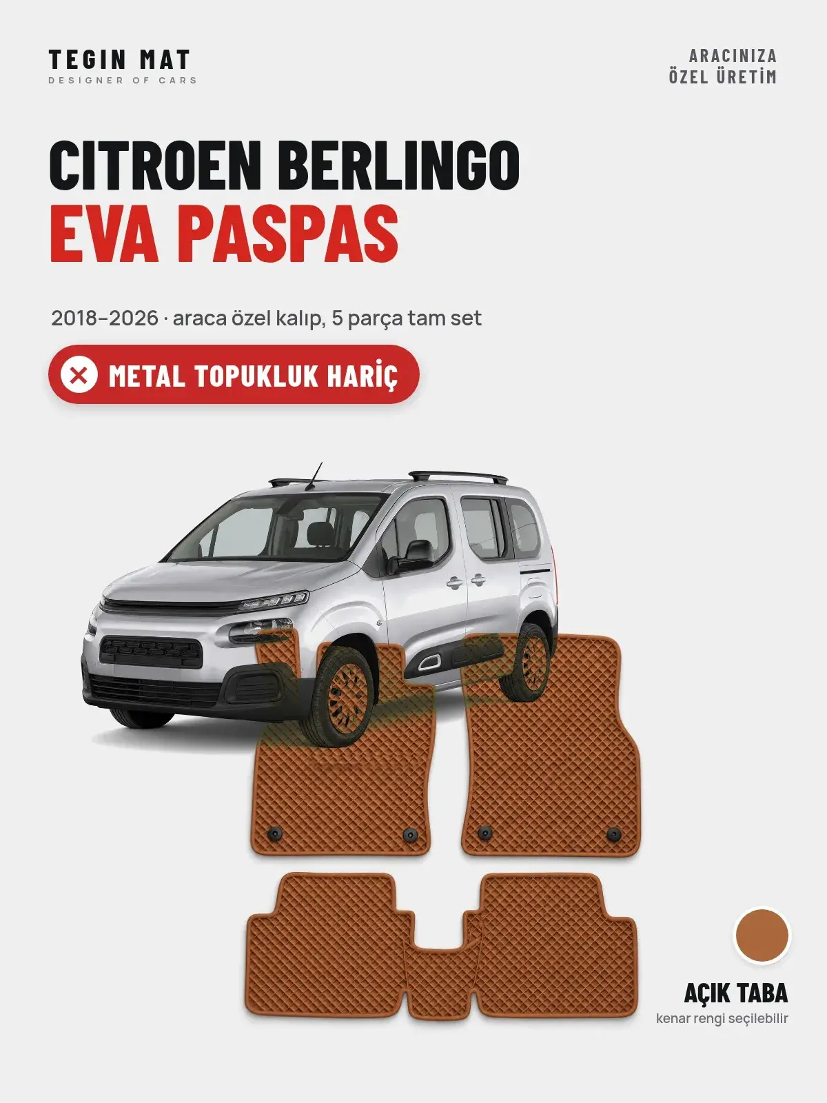 Citroen Berlingo EVA Oto Paspas Tam Set (2018–2026) Açık Taba – Metal Topukluk Hariç (1)