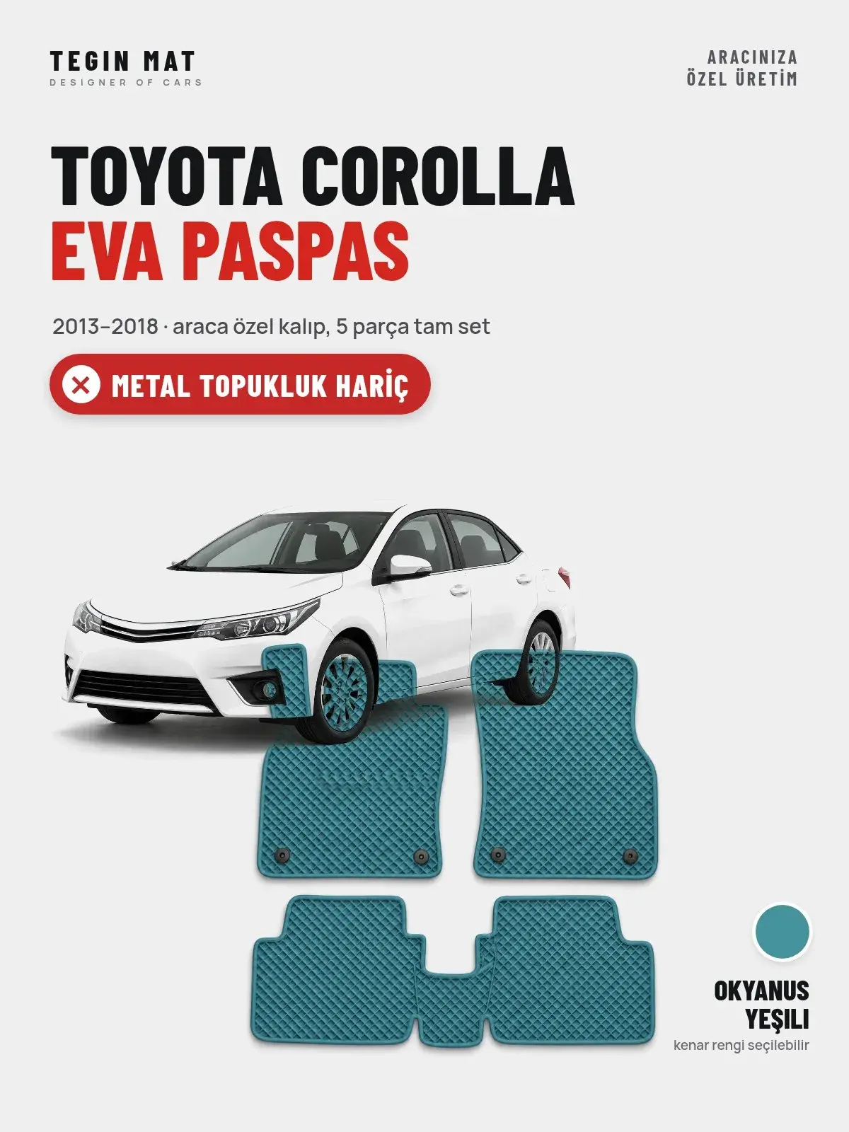 Toyota Corolla EVA Oto Paspas Tam Set (2013–2018) Okyanus Yeşili – Metal Topukluk Hariç (1)