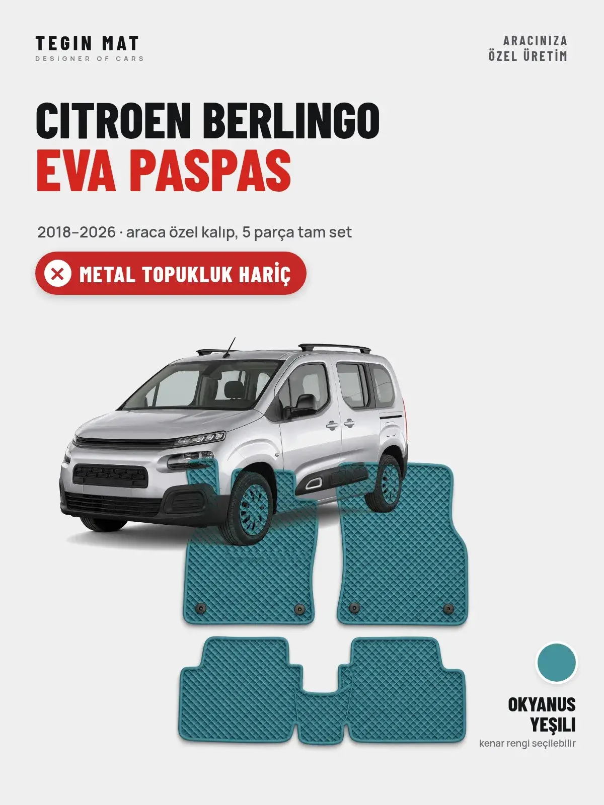 Citroen Berlingo EVA Oto Paspas Tam Set (2018–2026) Okyanus Yeşili – Metal Topukluk Hariç (1)