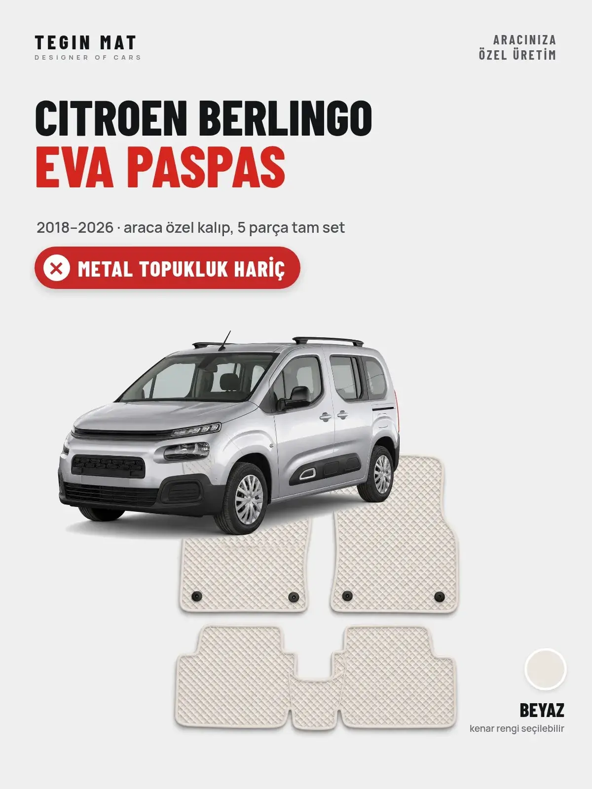 Citroen Berlingo EVA Oto Paspas Tam Set (2018–2026) Beyaz – Metal Topukluk Hariç (1)