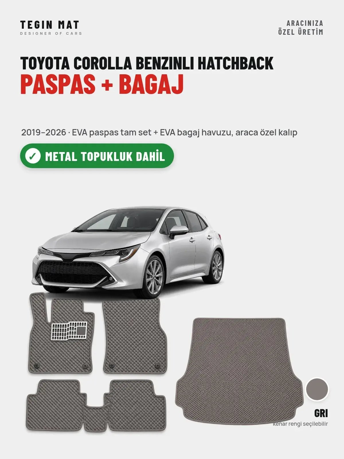 Toyota Corolla Benzinli Hatchback EVA Paspas + Bagaj Havuzu Seti (2019–2026) Gri – Metal Topukluk Dahil (1)