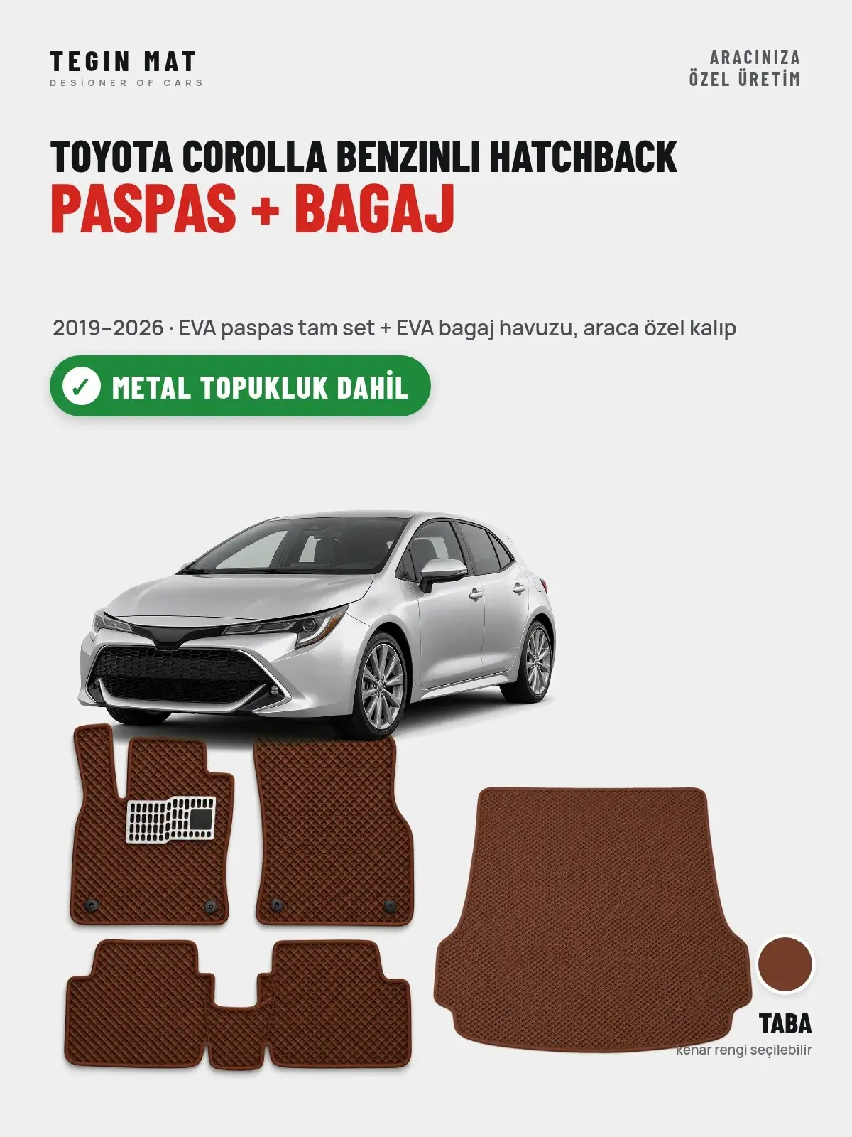 Toyota Corolla Benzinli Hatchback EVA Paspas + Bagaj Havuzu Seti (2019–2026) Taba – Metal Topukluk Dahil (1)