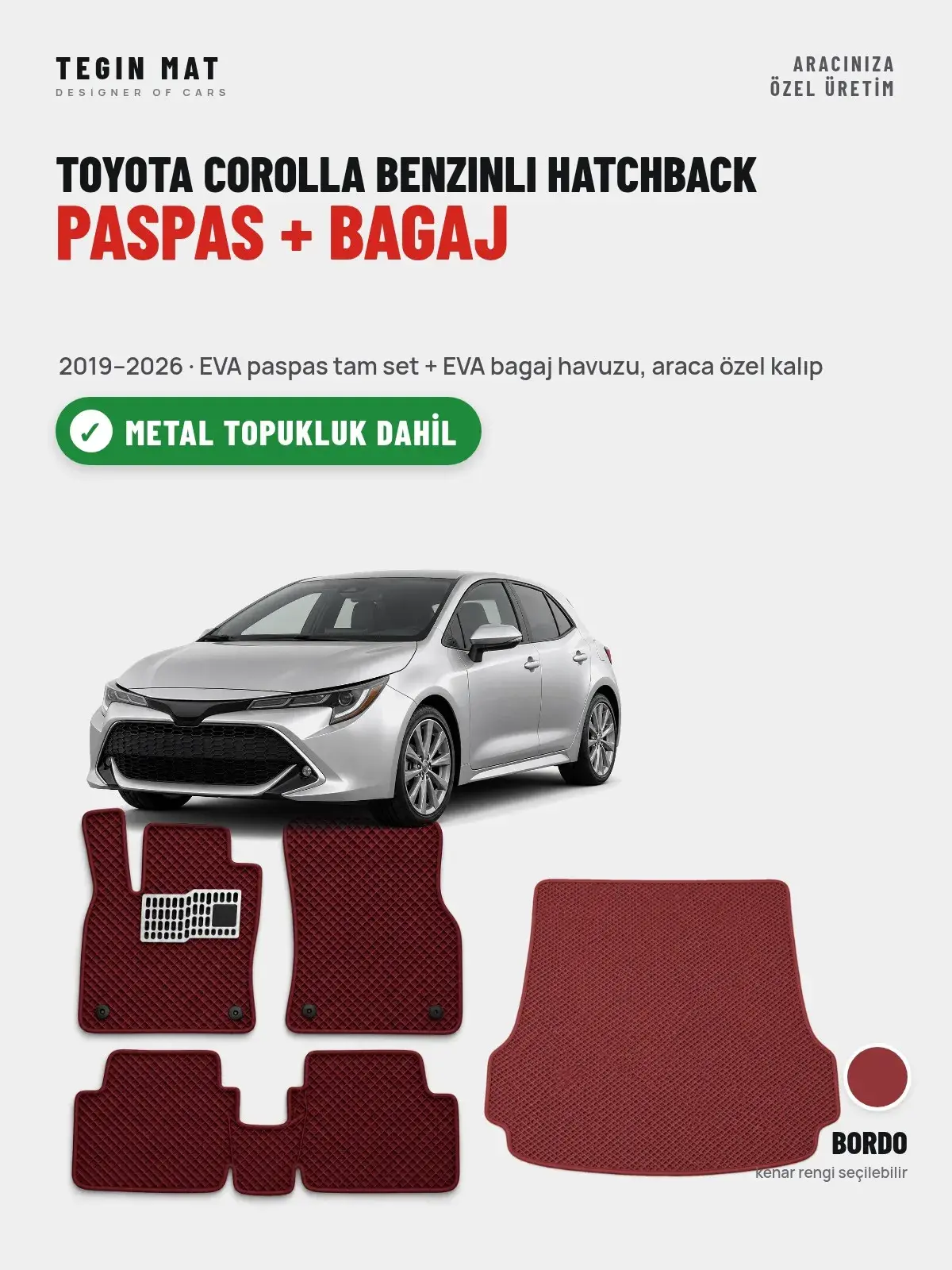 Toyota Corolla Benzinli Hatchback EVA Paspas + Bagaj Havuzu Seti (2019–2026) Bordo – Metal Topukluk Dahil (1)